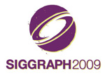 Siggraph 2009