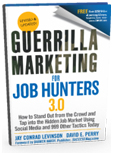 Guerrilla Marketing for Job-Hunters 3.0